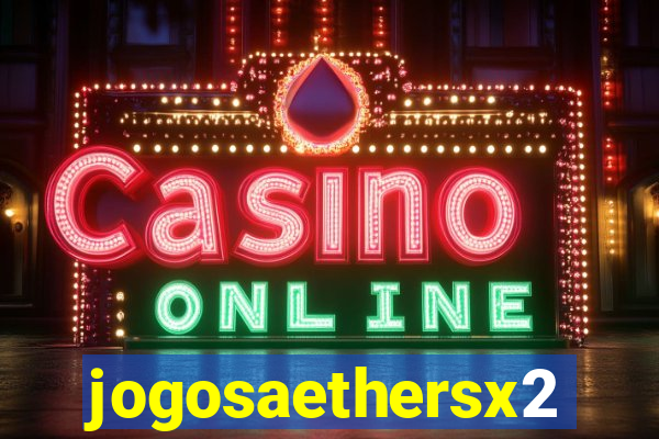 jogosaethersx2