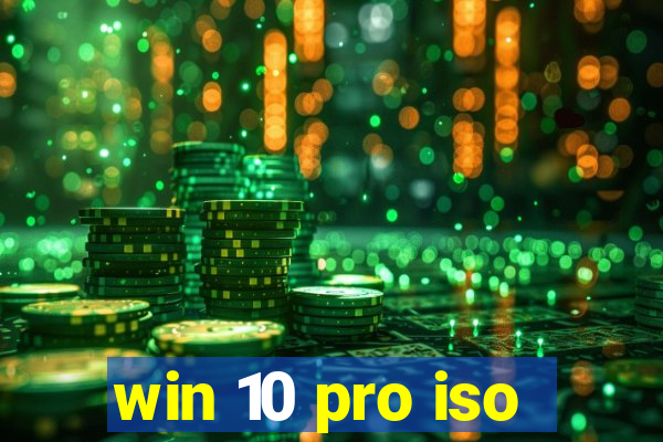 win 10 pro iso