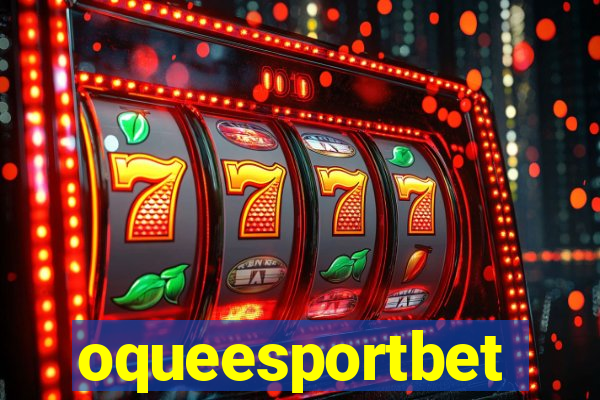 oqueesportbet