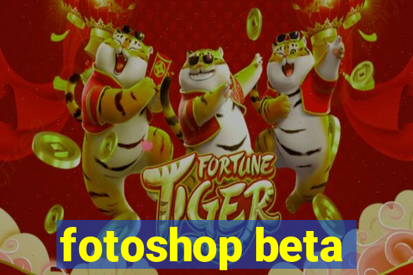 fotoshop beta