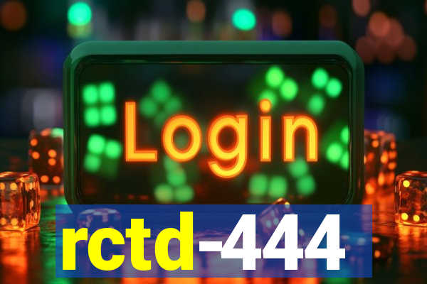 rctd-444