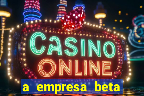 a empresa beta finalizou dezembro com 20 unidades