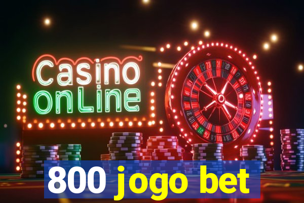 800 jogo bet