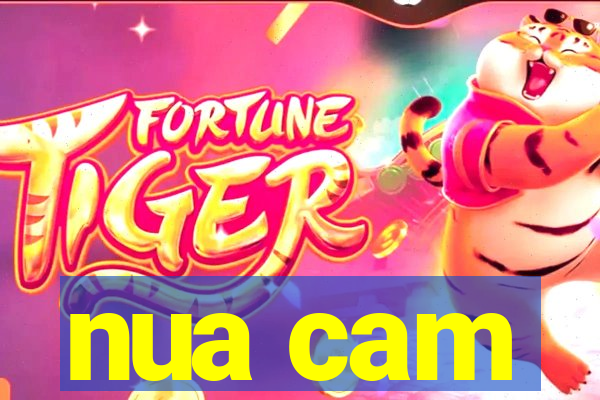nua cam