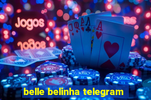 belle belinha telegram