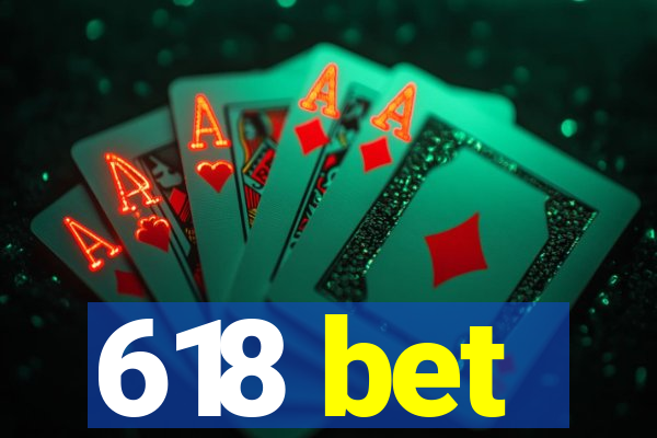 618 bet