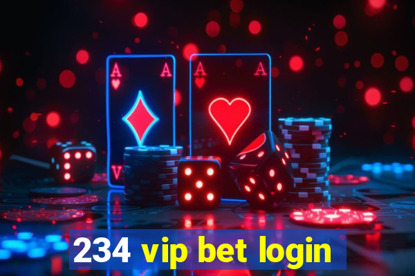 234 vip bet login