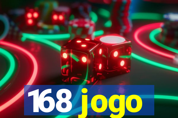 168 jogo