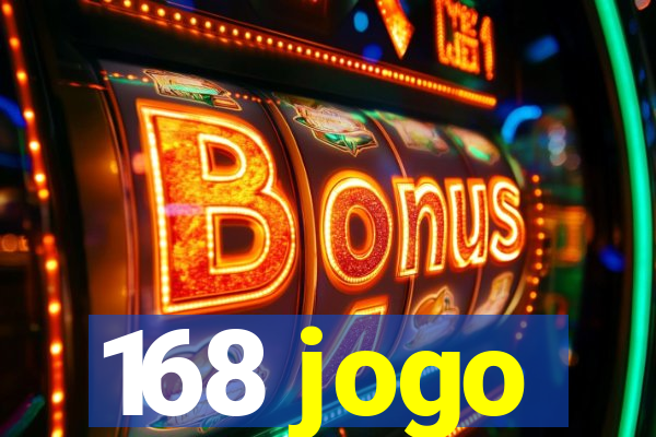168 jogo