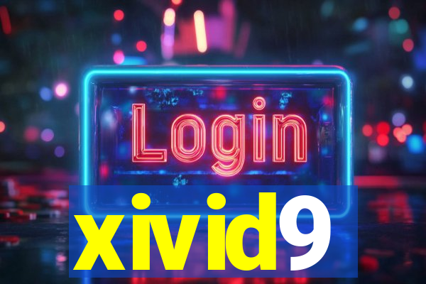 xivid9