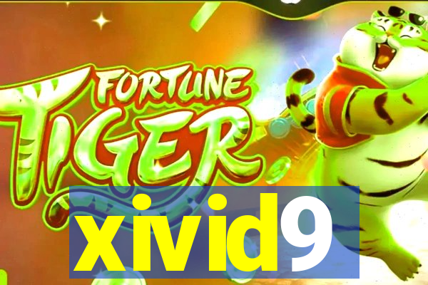 xivid9