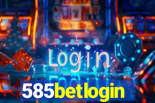 585betlogin