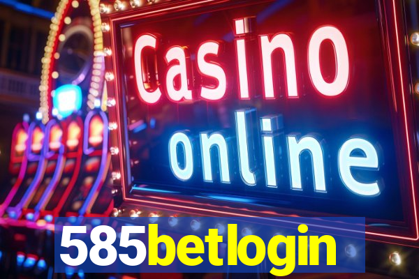 585betlogin