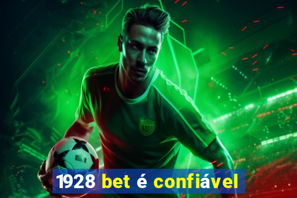 1928 bet é confiável