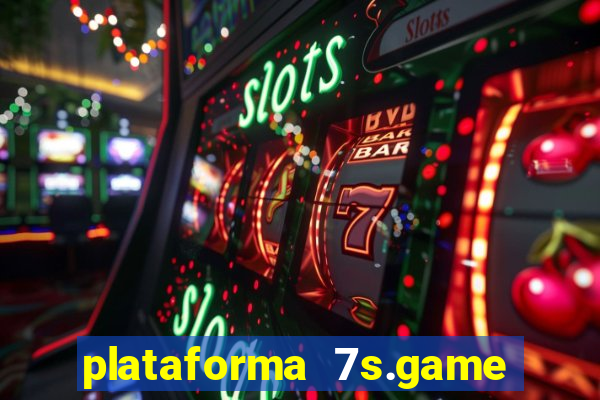 plataforma 7s.game paga mesmo
