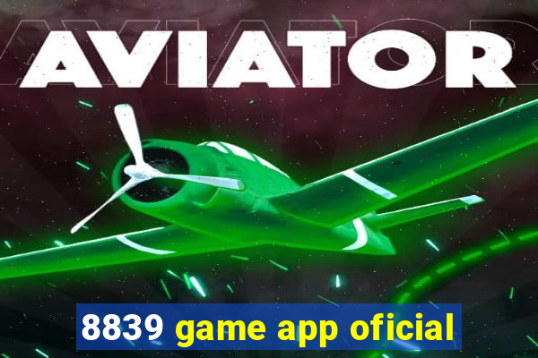 8839 game app oficial