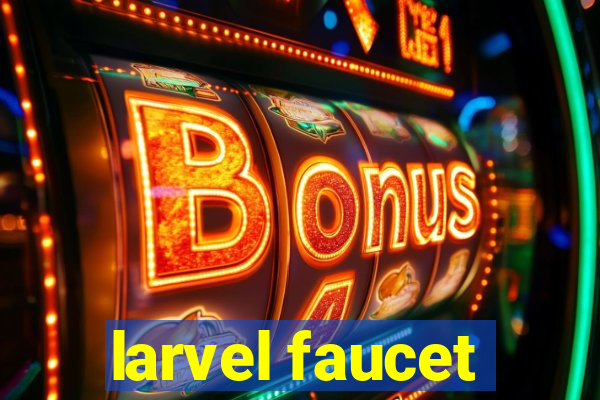 larvel faucet
