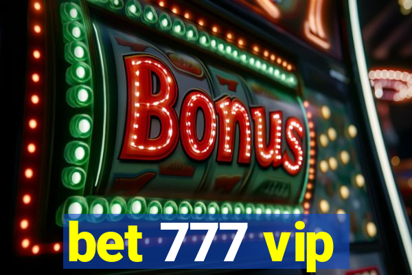 bet 777 vip