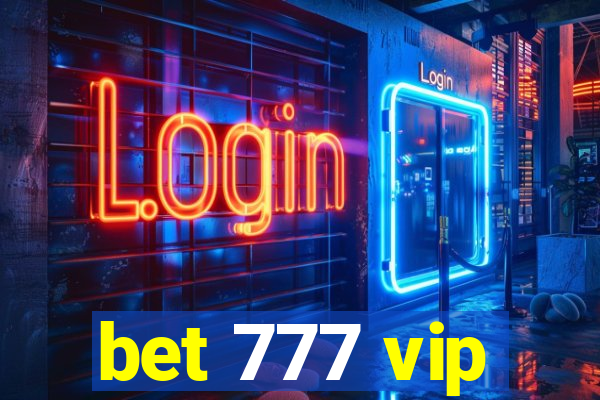 bet 777 vip