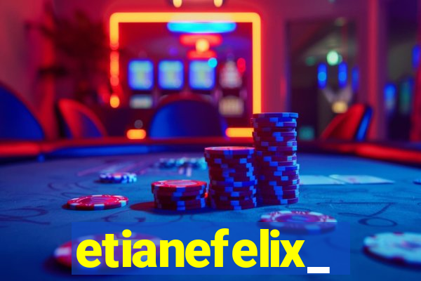 etianefelix_