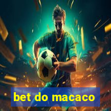 bet do macaco