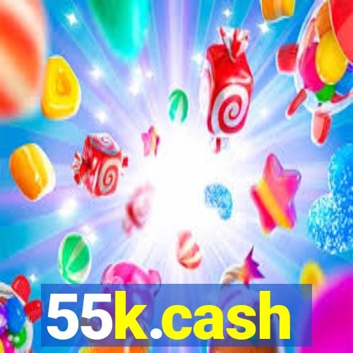 55k.cash