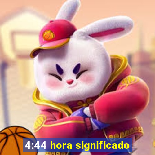 4:44 hora significado