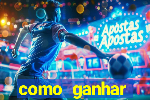 como ganhar dinheiro sem pagar nada