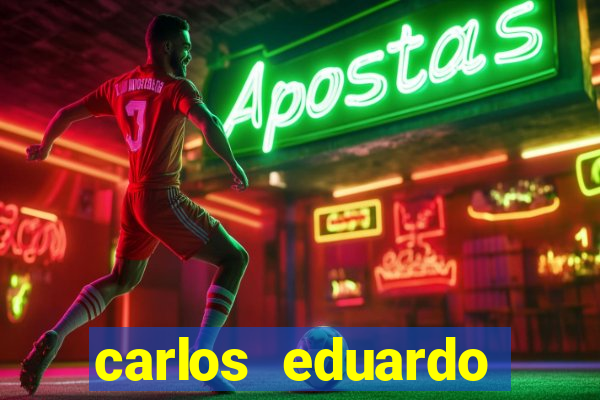 carlos eduardo fortuna história real