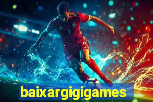 baixargigigames