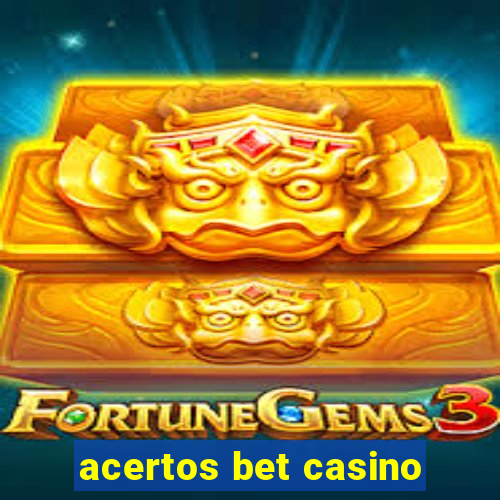 acertos bet casino