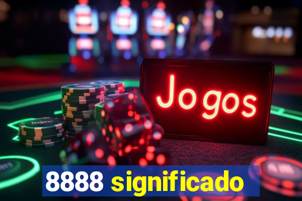 8888 significado