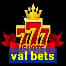 val bets