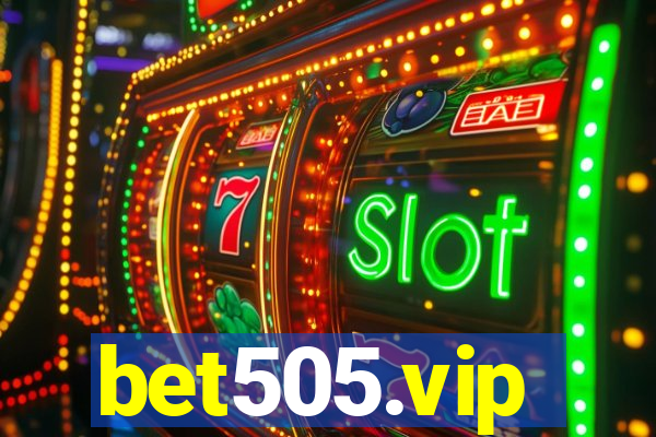 bet505.vip