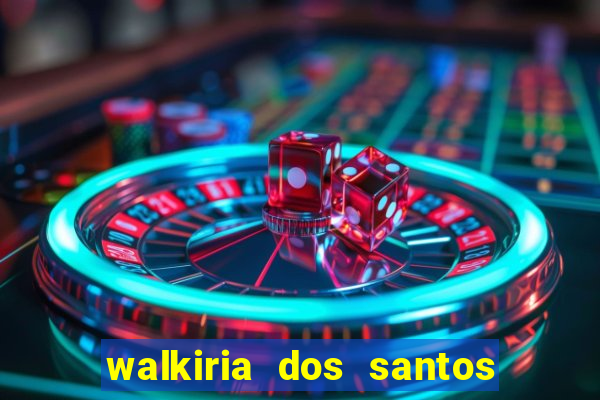 walkiria dos santos esposa de herodoto barbeiro