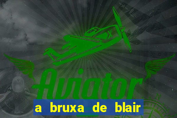 a bruxa de blair filme completo dublado