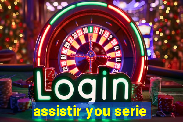 assistir you serie