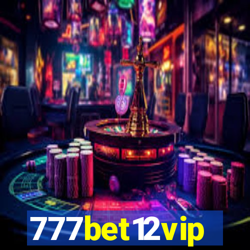 777bet12vip