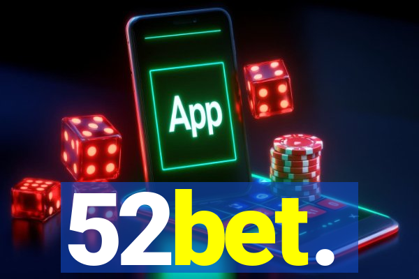 52bet.