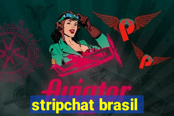stripchat brasil