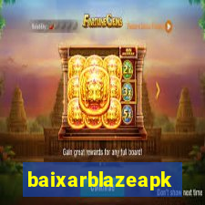 baixarblazeapk