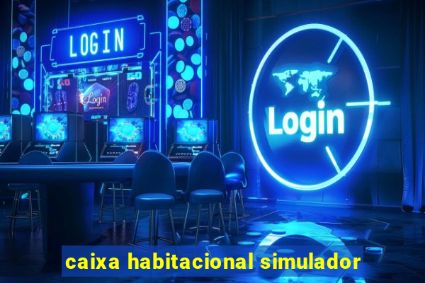 caixa habitacional simulador