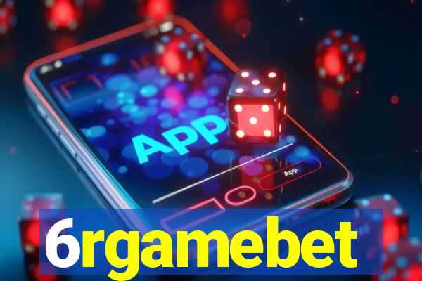 6rgamebet