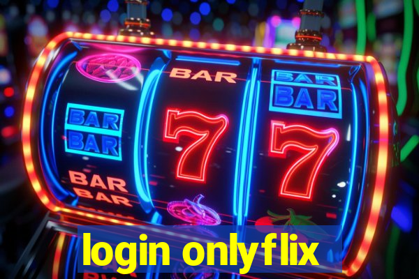 login onlyflix