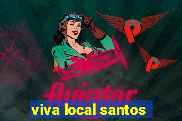 viva local santos