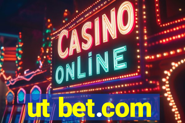 ut bet.com
