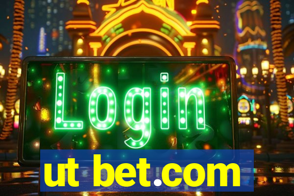ut bet.com