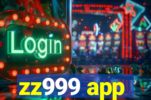 zz999 app