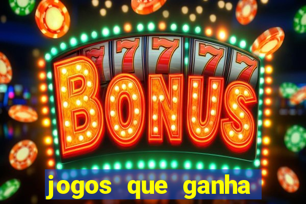 jogos que ganha dinheiro sem depositar nada