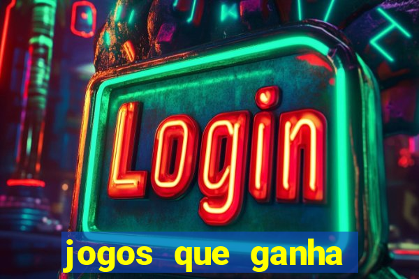 jogos que ganha dinheiro sem depositar nada